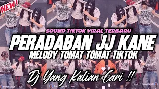 dj peradaban jj kane viral tiktok fullbass terbaru 2025