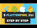 Flutter Firebase Setup - iOS Android Web MacOS FlutterFire CLI