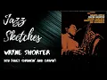 Wayne Shorter · 502 Blues (Drinkin' and Drivin')