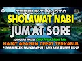 Download Lagu SHOLAWAT PENARIK REZEKI PALING DAHSYAT, Sholawat Nabi Muhammad SAW, SALAWAT JIBRIL PALING MERDU