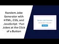 Random Joke Generator with HTML CSS and JavaScript Step-by-Step Guide