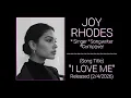 Joy Rhodes - "I Love Me" (HQ) w-Lyrics (2026)