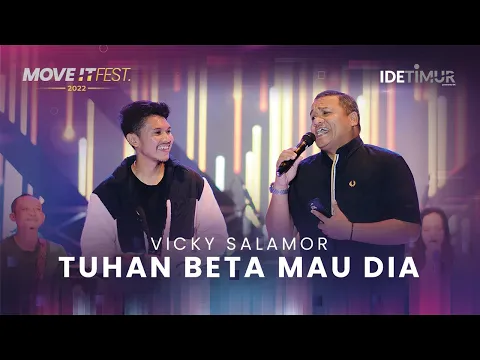 Download MP3 VICKY SALAMOR feat. EDUART WOLOK - TUHAN BETA MAU DIA | MOVE IT FEST 2022