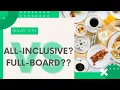 Full board half board all-inclusive and everything in between booking the right meal plan