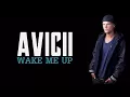 Avicii - WAKE ME UP (Lyrics)
