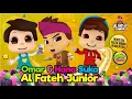 Download Lagu Al Fateh X Omar \u0026 Hana | Al Fateh Junior | lagu rakyat