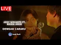 Download Lagu ARSY WIDIANTO FEAT BRISIA JODIE  - DENGAN CARAKU | LIVE PERFORMANCE AT LET'S TALK MUSIC