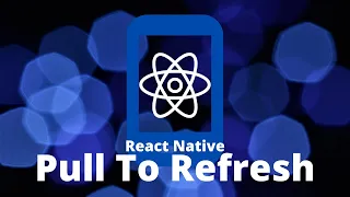 React Native Pull to Refresh