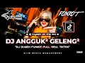 Download Lagu DJ Kiyoshi™ - BEST FUNKOT‼️|| DJ ANGGUK ANGGUK GELENG GELENG‼️|| DJ Maaa TOLONGLAH (5 MENIT LAGI)‼️