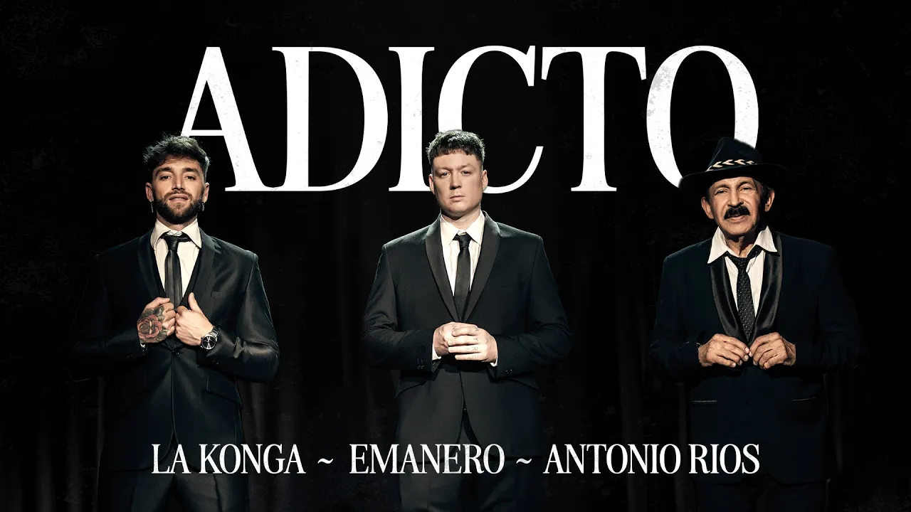 Emanero, La Konga, Antonio Rios - ADICTO (Official Video) Emanero, La Konga, Antonio Rios - ADICTO (Official Video)