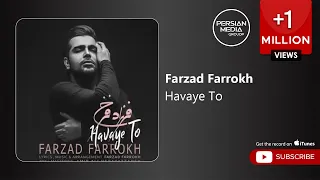 Farzad Farrokh Havaye To فرزاد فرخ هوای تو 