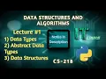 Data Structures and Algorithms Lecture 1 Python Abstract Data Types Data Structures