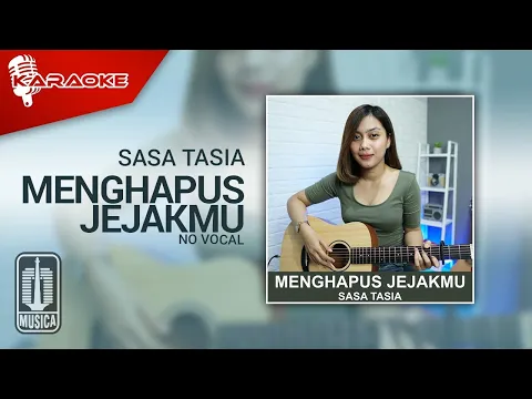Download MP3 Sasa Tasia -  Menghapus Jejakmu (Karaoke Video) | No Vocal