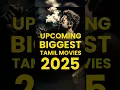 Download Lagu Top 10 Upcoming Biggest Tamil Movies In 2025 🔥🤯 #shorts