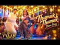 Thummak Thummak - THE VVAAN | SidharthMalhotra & Tamannaah | Dev Negi, Akasa, Tanishk B, Shabbir A