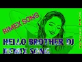 Download Lagu hello brother dj remix song | new hindi dj song | Tipustatus #tipustatus