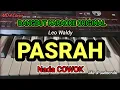 PASRAH- LEO WALDY | KARAOKE DANGDUT ORIGINAL VERSI MANUAL ORGEN TUNGGAL ( LIRIK KARAOKE)