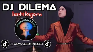 dj dilema versi 2 by lesti kejora dangdut remix yang lagi trending viral terbaru 2025