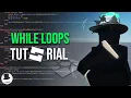 EP 06 Introduction To While Loops Beginner Roblox Playlist