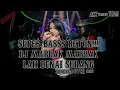 Download Lagu BASS BETON!!! DJ MABUAK-MABUAK LAH DENAI SURANG [JUNGLE DUTCH] 2023