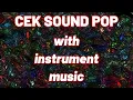 Download Lagu CEK SOUND POP WITH INSTRUMENT MUSIC