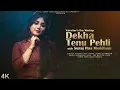 Dekha Tenu Pehli Pehli Baar Ve / Suraj Hua Maddham Recreate Mashup | Anurati Roy | K3G | Valentine