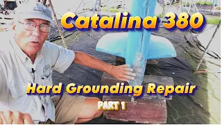 Catalina 380 Hard grounding repair, Part one
