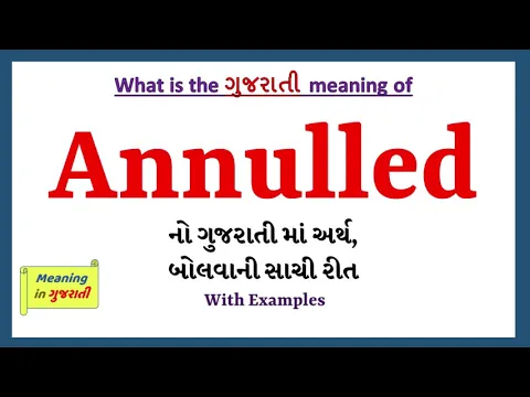 Download MP3 Annulled Meaning in Gujarati | Annulled નો અર્થ શું છે | Annulled in Gujarati Dictionary |