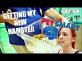 GETTING MY NEW HAMSTER Petsmart Adoption Syrian Hamster
