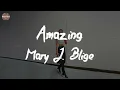 Mary J. Blige - Amazing (feat. DJ Khaled) (Lyric Video)