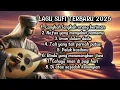 LAGU SUFI TERBAIK 2025 || LANGKAH LANGKAH ORANG BERIMAN. PELUK KASIH-MU @AlunanSantuy1206  