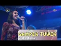 Sampek Tuwek - Siska Aulia [OM. Nirwana Comeback]