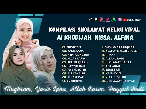 Download MP3 Alfina, Ai Khdoijah, Nissa - Mughrom - Yasir Lana - Allah Karim | Sholawat Terbaru 2024