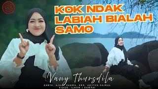 lagu minang terbaru 2025 vany thursdila kok ndak labiah bialah samo official music video 