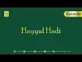 Download Lagu Karaoke Hayyul Hadi | No Vocal | slow version
