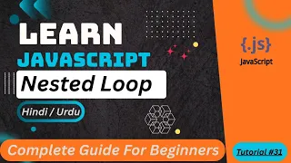 JavaScript Nested Loop Tutorial in Hindi Urdu
