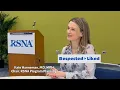 Career Advice Leadership Getting Involved RSNA Unscripted with Kate Hanneman MD MPH