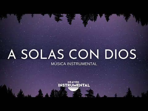 Download MP3 🙏🏼🙇🏻‍♂️Tiempo Con Dios / Música Instrumental / Paz Espiritual 🙇🏻‍♂️🙏🏼