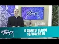 Lagu O Santo Terço - 10/04/19