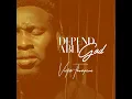 DEPENDABLE GOD Medley Victor Thompson Music