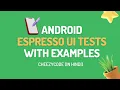 Android Espresso Unit Tests - UI Tests with Example CheezyCode