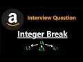 Integer Break - Dynamic Programming