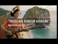 Lagu NGELAH SOMAH DEDARI - made Gunawan cover ai