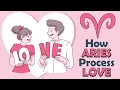How ARIES Zodiac Processes LOVE