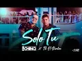 Download Lagu Tito El Bambino, IAmChino - Solo Tu [Official Video]