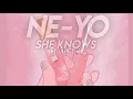 Download Lagu Ne-Yo -She knows ft. Juicy J(S L O W E D)