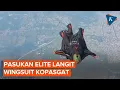 Download Lagu Mengenal Wingsuit Kopasgat! Penerjun Elite TNI AU: CEPAT, SENYAP, SULIT TERDETEKSI!