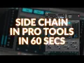How To Set Up Side Chain Compression In Pro Tools Explained In Under A Minute