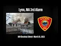 Lynn MA 3rd Alarm Structure Fire Dispatch