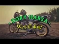 Download Lagu Wes cukup - Dory Harsa (lyric
